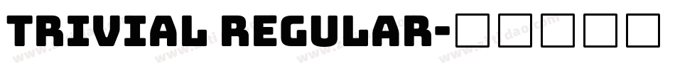 Trivial Regular字体转换